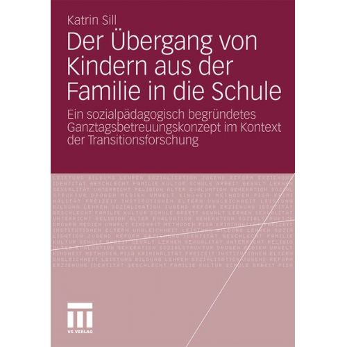 Katrin Sill - Der Übergang von Kindern aus der Familie in die Schule