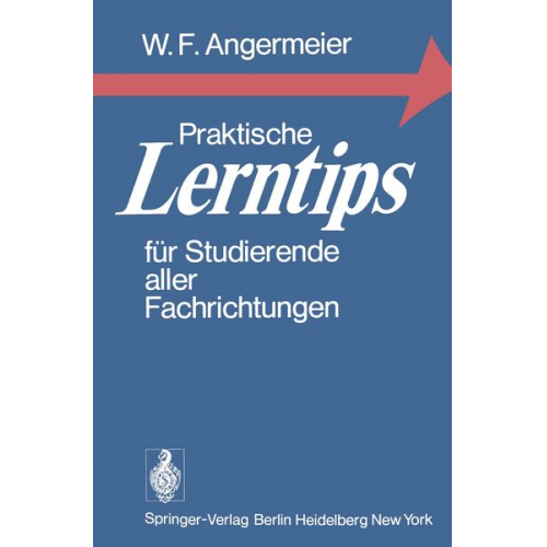 Wilhelm F. Angermeier - Praktische Lerntips für Studierende aller Fachrichtungen