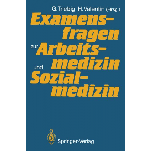 Examensfragen zur Arbeitsmedizin und Sozialmedizin