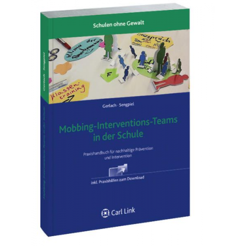 Nicole Gerlach Jutta Sengpiel - Mobbing-Interventions-Teams in der Schule