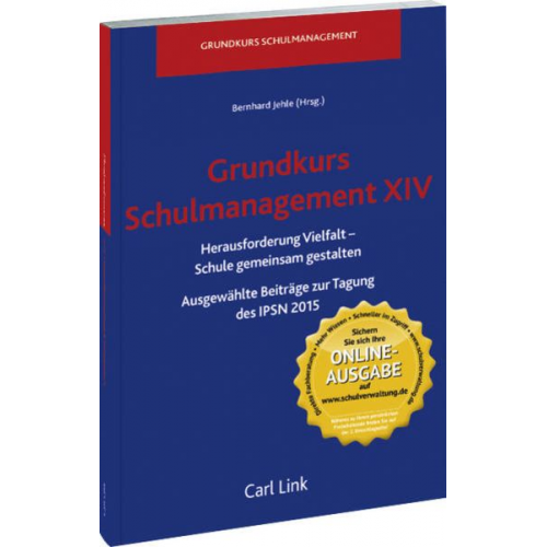 Grundkurs Schulmanagement XIV, Herausforderung Vielfalt- Schule gemeinsam gestalten