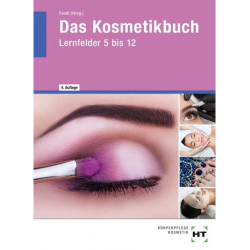 Hans-Udo Zenneck Tanja Ueberschär Ralf Jentzen Hannelore Helbing Kerstin Haverkamp - EBook inside: Das Kosmetikbuch LF 5-12