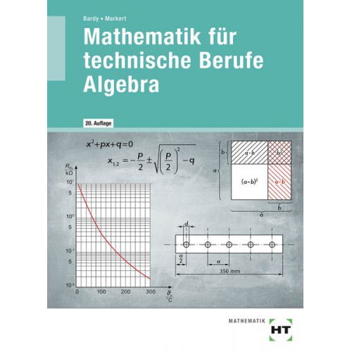 Peter Bardy Dieter Markert Werner Zewing - Mathematik techn. Berufe - Algebra