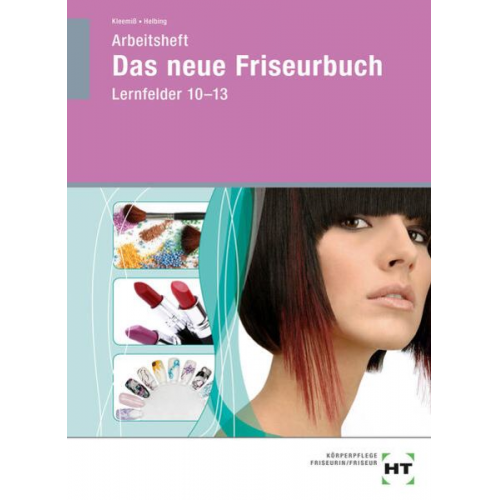 Britta Peschel Jan-Ole Brütt - Kleemiß, B: Arbeitsheft Das neue Friseurbuch