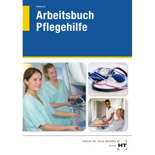 Heidi Fahlbusch - Arbeitsbuch Pflegehilfe