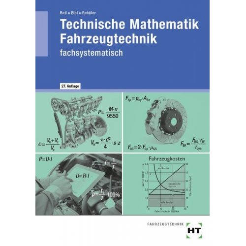 Marco Bell Helmut Elbl Wilhelm Schüler - Technische Mathematik Fahrzeugtechnik