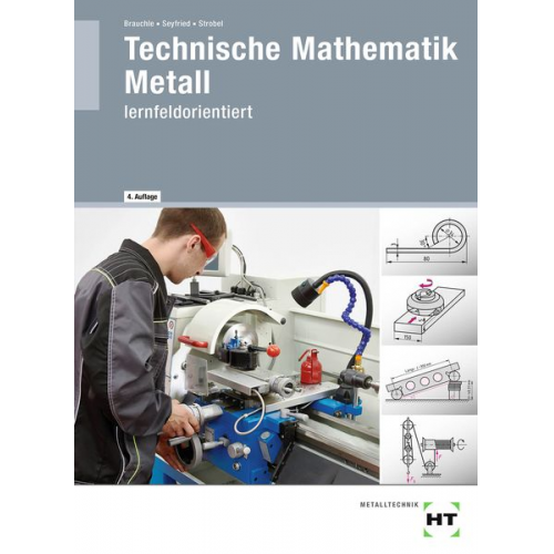 Hermann Brauchle Frank Seyfried Markus Strobel - Technische Mathematik Metall