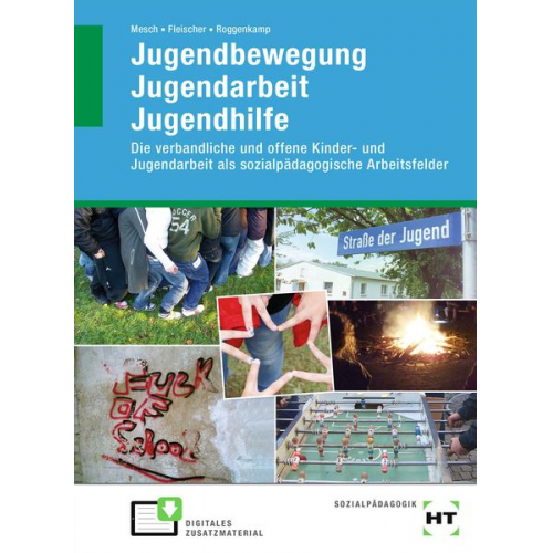 Marcus Mesch Nele Fleischer Selina Roggenkamp - EBook inside: Buch und eBook Jugendbewegung Jugendarbeit Jugendhilfe
