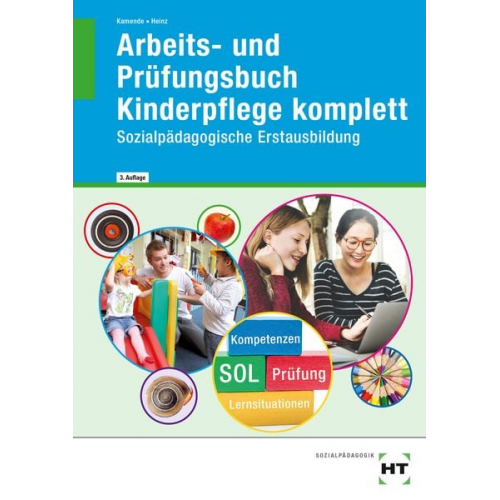 Hanna Heinz Ulrike Kamende - Arbeits- und Prüfungsbuch Kinderpflege komplett