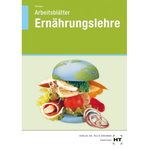 Cornelia A. Schlieper - Arbeitsblätter Ernährungslehre