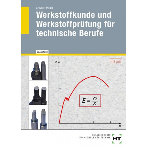 Wolfgang Magin Emil Greven - Werkstoffkunde und Werkstoffprüfung für technische Berufe