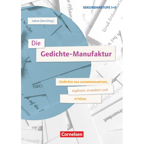 Juliane Ziese - Die Gedichte-Manufaktur - Gedichte neu zusammensetzen, ergänzen, erweitern und erleben