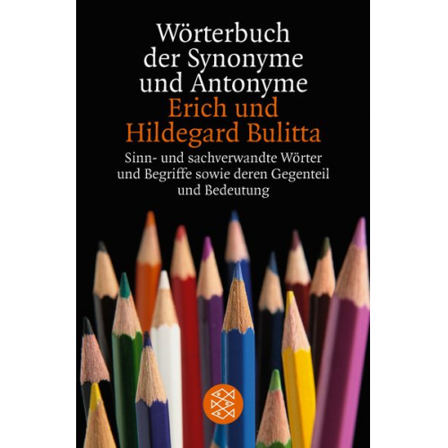 Erich Bulitta Hildegard Bulitta - Wörterbuch der Synonyme und Antonyme