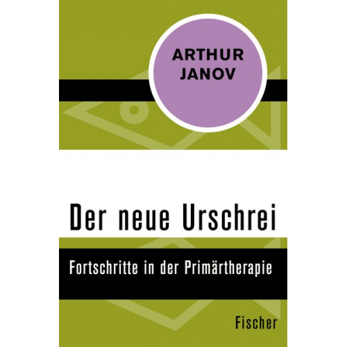 Arthur Janov - Der neue Urschrei