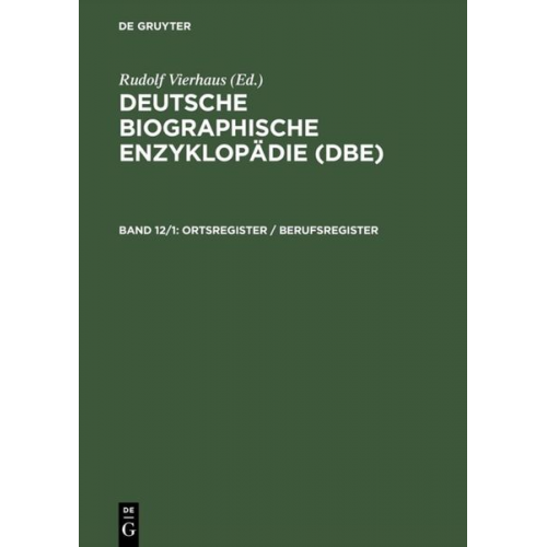 Rudolf Vierhaus - Deutsche Biographische Enzyklopädie (DBE) / Ortsregister / Berufsregister