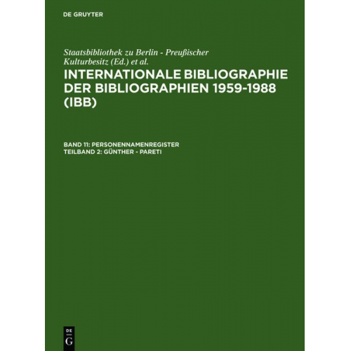 Hartmut Walravens - Internationale Bibliographie der Bibliographien 1959-1988 (IBB). Personennamenregister / Günther - Pareti