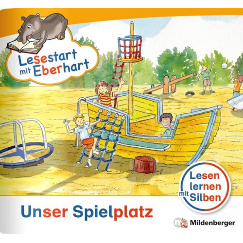 Stefanie Drecktrah - Drecktrah, S: Lesestart mit Eberhart - Unser Spielplatz