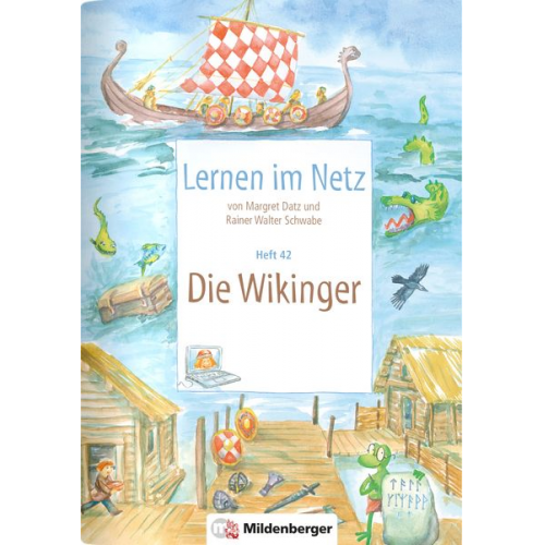 Margret Datz Rainer Walter Schwabe - Lernen im Netz, Heft 42: Die Wikinger