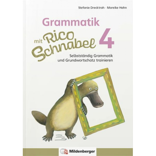 Stefanie Drecktrah Mareike Hahn - Grammatik mit Rico Schnabel, Klasse 4