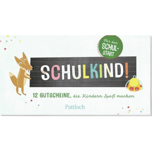 Pattloch Verlag - Schulkind! 12 Gutscheine, die Kindern Spaß machen