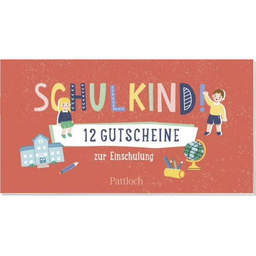 Schulkind! 12 Gutscheine zur Einschulung