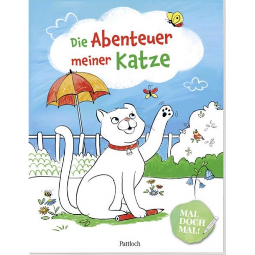 Mal doch mal! - Die Abenteuer meiner Katze