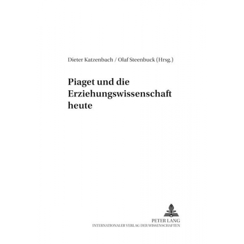 Piaget und die Erziehungswissenschaft heute