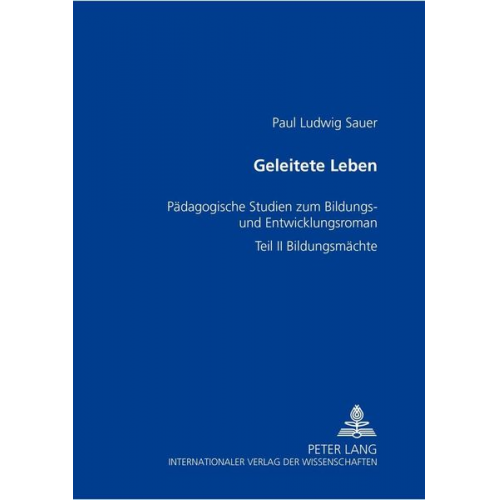 Paul Ludwig Sauer - Geleitete Leben