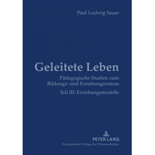 Paul Ludwig Sauer - Geleitete Leben