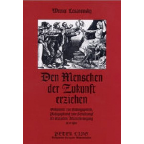 Werner Lesanovsky - Den Menschen der Zukunft erziehen