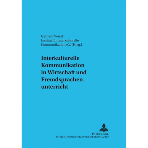 Interkulturelle Kommunikation in Wirtschaft und Fremdsprachenunterricht