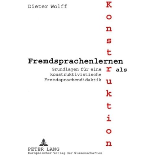 Dieter Wolff - Fremdsprachenlernen als Konstruktion