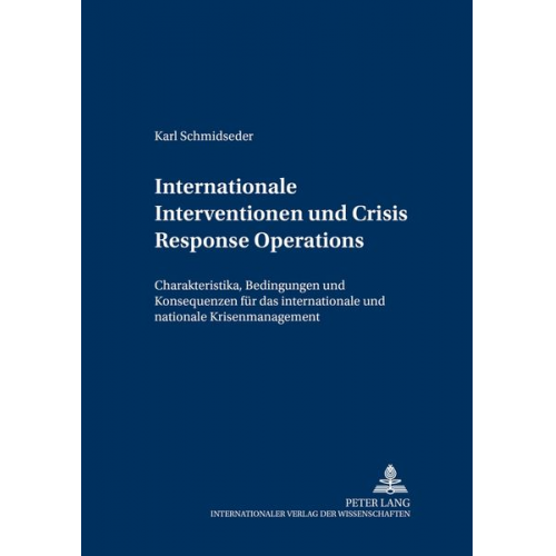 Karl Schmidseder - Internationale Interventionen und Crisis Response Operations