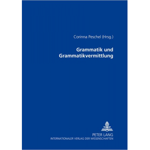 Grammatik und Grammatikvermittlung