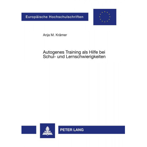 Anja Krämer - Autogenes Training als Hilfe bei Schul- und Lernschwierigkeiten