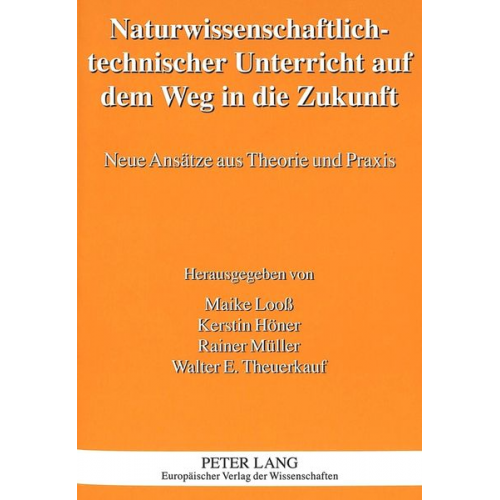 Naturwissenschaftlich-technischer Unterricht auf dem Weg in die Zukunft