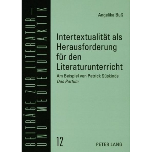 Angelika Buss - Intertextualität als Herausforderung für den Literaturunterricht