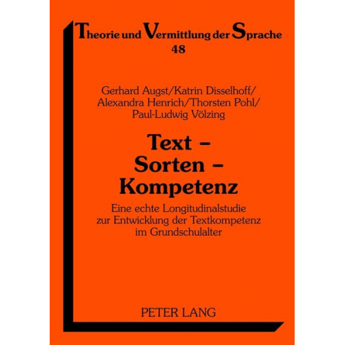 Gerhard Augst Katrin Disselhoff Alexandra Henrich Thorsten Pohl Paul-Ludwig Völzing - Text – Sorten – Kompetenz