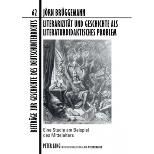 Jörn Brüggemann - Literarizität und Geschichte als literaturdidaktisches Problem