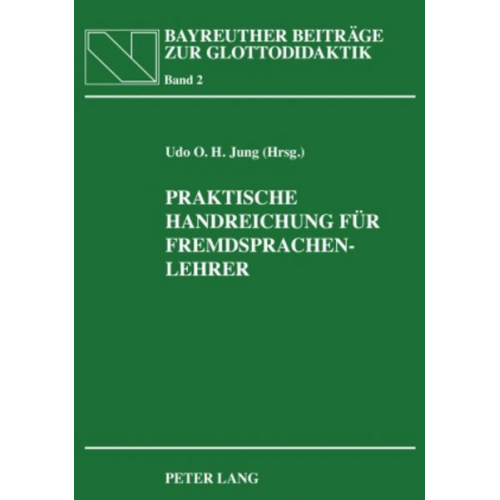 Udo O.H. Jung - Praktische Handreichung für Fremdsprachenlehrer