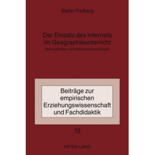 Stefan Padberg - Der Einsatz des Internets im Geographieunterricht