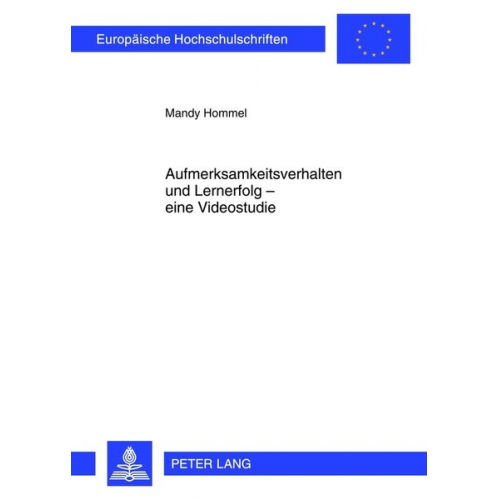 Mandy Hommel - Aufmerksamkeitsverhalten und Lernerfolg – eine Videostudie