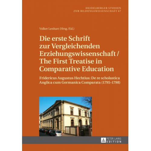 Die erste Schrift zur Vergleichenden Erziehungswissenschaft/The First Treatise in Comparative Education