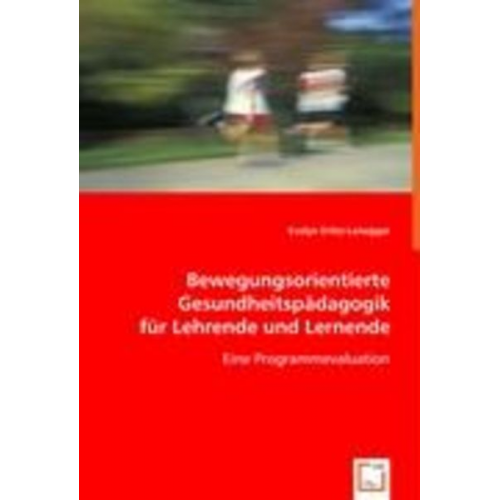 Evelyn Erlitz-Lanegger - Erlitz-Lanegger, E: Bewegungsorientierte Gesundheitspädagogi