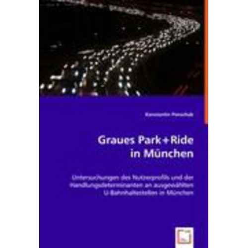 Konstantin Ponschab - Ponschab, K: Graues Park+Ride in München