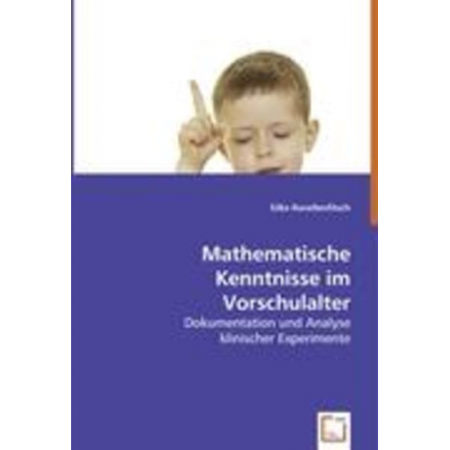 Silke Ronellenfitsch - Ronellenfitsch, S: Mathematische Kenntnisse im Vorschulalter