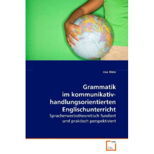 Lisa Blötz - Blötz Lisa: Grammatik im kommunikativ-handlungsorientiertenE