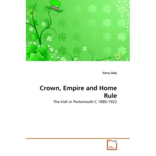 Gerry Daly - Daly, G: Crown, Empire and Home Rule