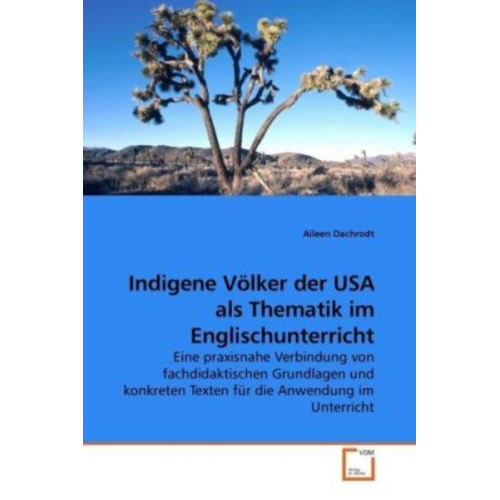Aileen Dachrodt - Dachrodt, A: Indigene Völker der USA als Thematik im Englisc
