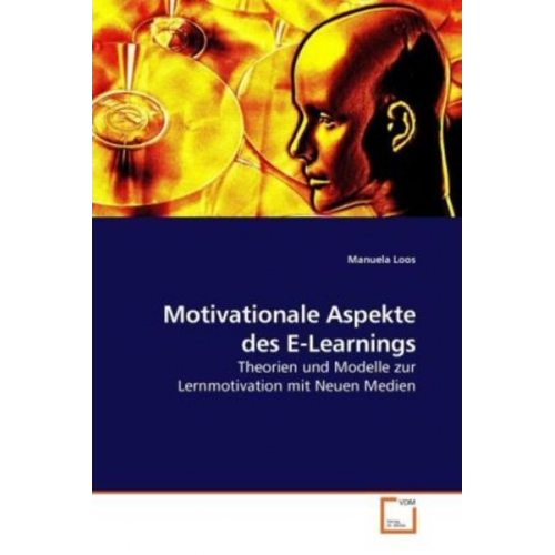 Manuela Loos - Loos, M: Motivationale Aspekte des E-Learnings